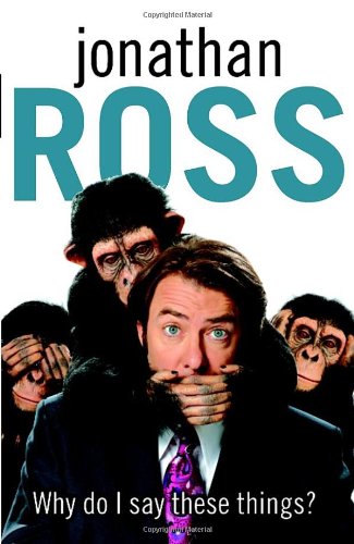 Why Do I Say These Things?