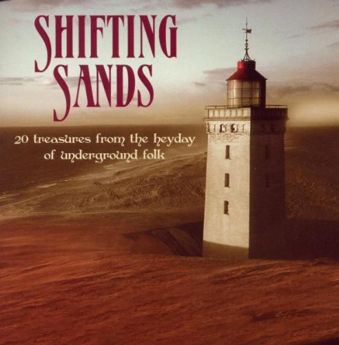 Various Artists - Shifting Sands: 20 Treasures From The Heyday of Underground Folk [CD]