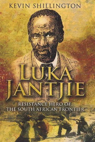 Luka Jantjie: Resistance Hero of the South African Frontier