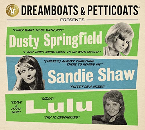 Various Artists - Dreamboats & Petticoats presents... Dusty Springfield, Sandie Shaw & Lulu [CD]