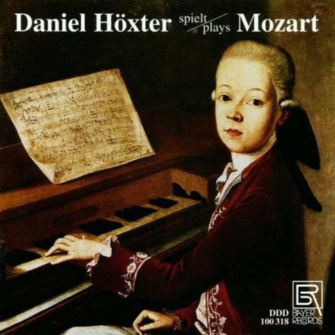 Daniel Höxter - Wolfgang Amadeus Mozart: Piano Works K 1-5/540/355/395/a.o. [CD]