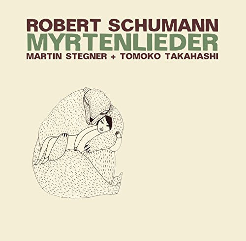 Martin Stegner/tomoko Takahashi - Myrtenlieder [CD]
