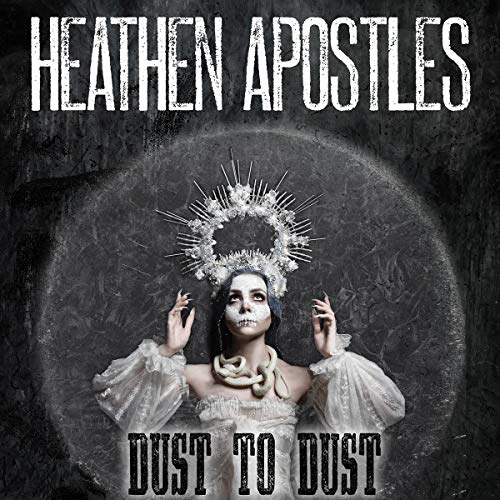 Heathen Apostles - Dust To Dust [CD]
