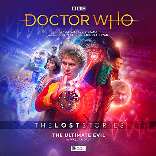 The Lost Stories 5.2 The Ultimate Evil (Doctor Who - The Lost Stories)