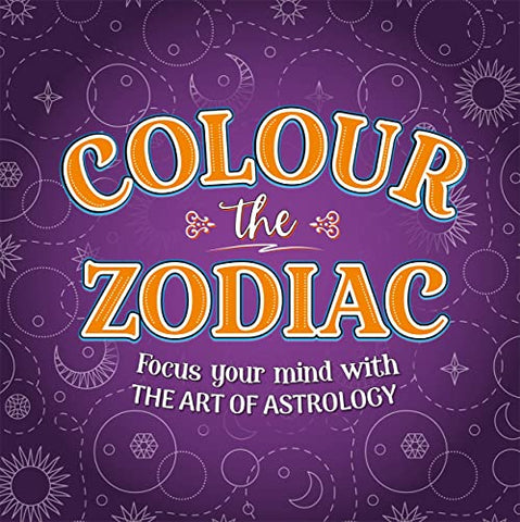 Colour The Zodiac (Mindful Colouring)