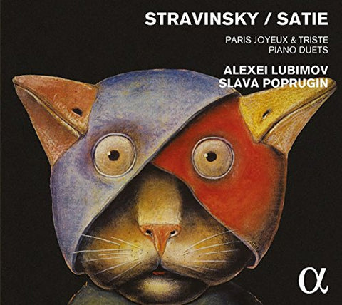 Alexei Lubimov / Slav Poprugi - Paris Joyeux & Triste - Piano Duets By Stravinsky & Satie [CD]