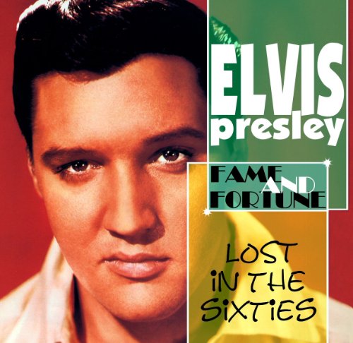 Elvis Presley - Lost In The 60's: Fame & Fortune [NEW VERSION] [CD]