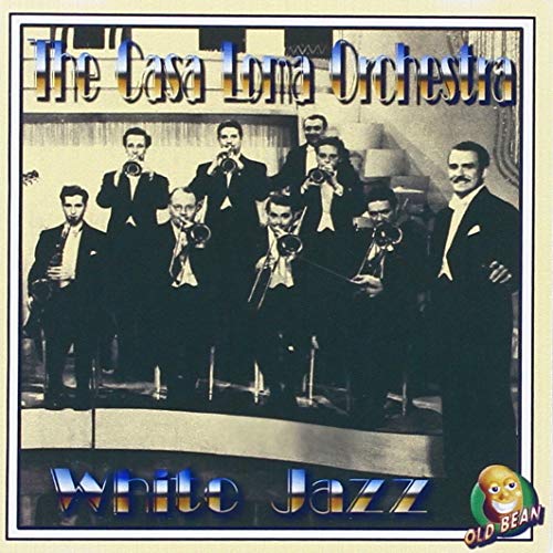Casa Loma Orchestra, The - White Jazz [CD]