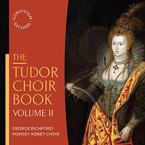 Romsey Abbey Choir - The Tudor Choir Book, Volume II [CD]