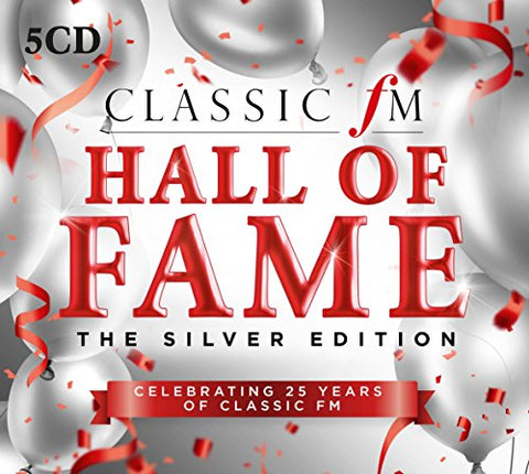 Various Artists - Classic FM Hall Of Fame The Silver Edition [CD]