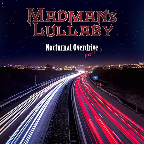 Madman's Lullaby - Nocturnal Overdrive Part 2 [CD]