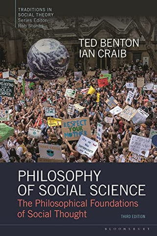 Philosophy of Social Science: The Philosophical Foundations of Social Thought (Traditions in Social Theory)