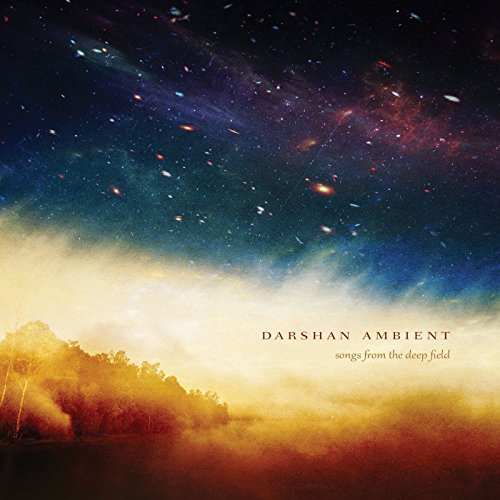Darshan Ambient - Songs From The Deep Field [CD]