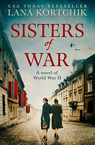 Sisters of War: A gripping and emotional World War Two historical novel