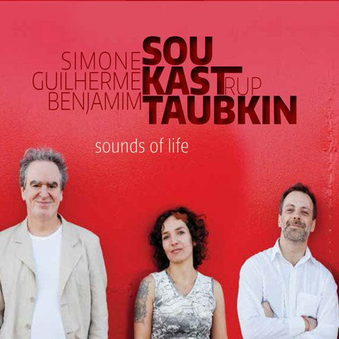 Benjamin Taubkin; Simone Sou; Guilherme Kastrup - Sounds Of Life [CD]