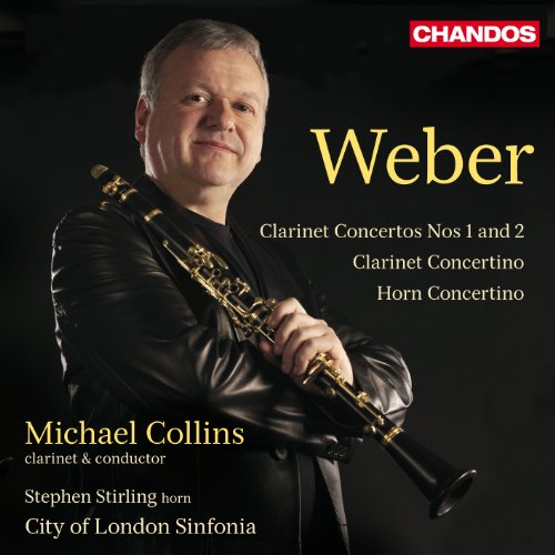Collinsstirlingcls - Weber:Clarinet Concertos 1 & 2 (Chandos: CHAN 10702) [CD]