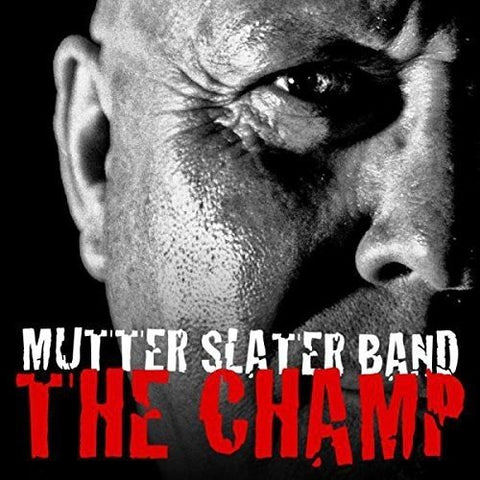 Mutter Slater Band - Champ [CD]