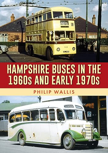Hampshire Buses in the 1960s and Early 1970s