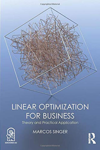 Linear Optimization for Business