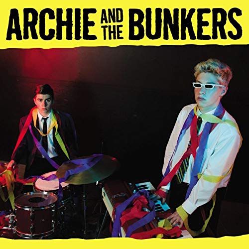 Archie And The Bunkers - Archie and the Bunkers [CD]
