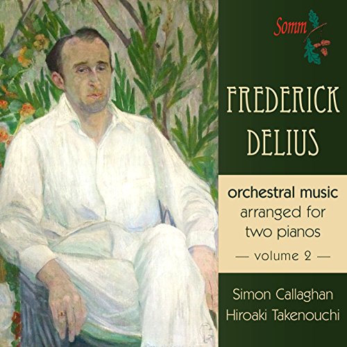 Callaghantakenouchi - Delius: Orchestral Music For Two Pianos [CD]