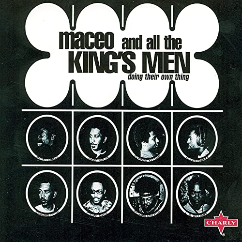 Maceo And All The Kings Men - Doing Their Own Thing [CD]