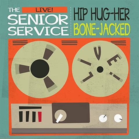 Senior Service The - Hip Hug-Her / Bone-Jacked (7") [7"] [VINYL]