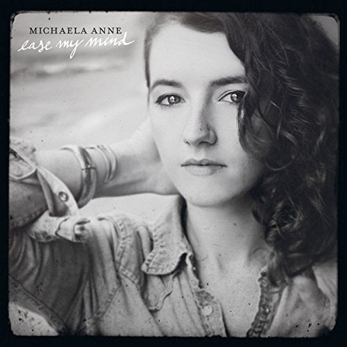 Michaela Anne - Ease My Mind [CD]