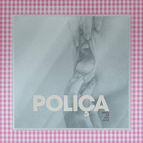 Album cover with pink gingham border, blue-toned image, and "POLIÇA" text overlay.