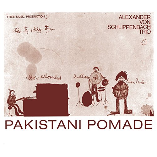 Schlippenbach Trio - Pakistani Pomade [VINYL]