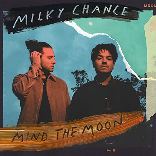 Milky Chance - Mind The Moon [CD]