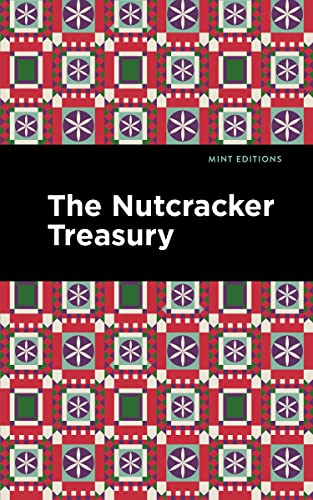 The Nutcracker Treasury (Mint Editions (Christmas Collection))
