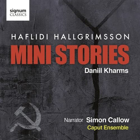 Caput Ensemble<br>simon Callow - Hallgrimsson - Mini Stories [CD]