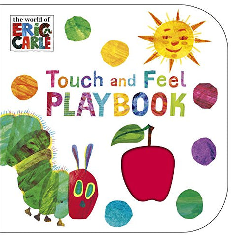 Eric Carle - The Very Hungry Caterpillar: Touch and Feel Playbook