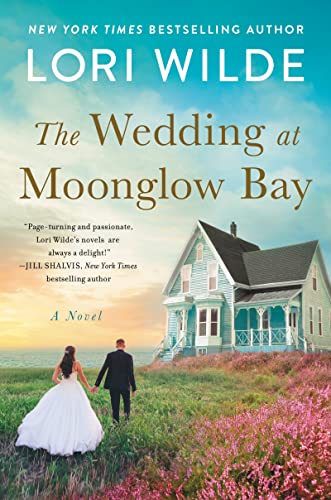 The Wedding at Moonglow Bay: A Novel: 4 (Moonglow Cove, 4)