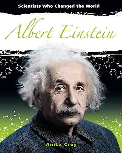 Albert Einstein (Scientists Who Changed the World)