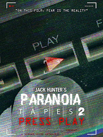 Jack Hunter's Paranoia Tapes 2: Press Play [DVD]