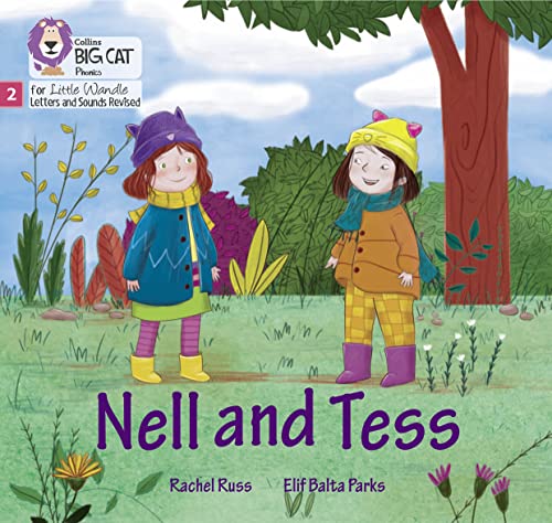 Nell and Tess: Phase 2 Set 4 (Big Cat Phonics for Little Wandle Letters and Sounds Revised)