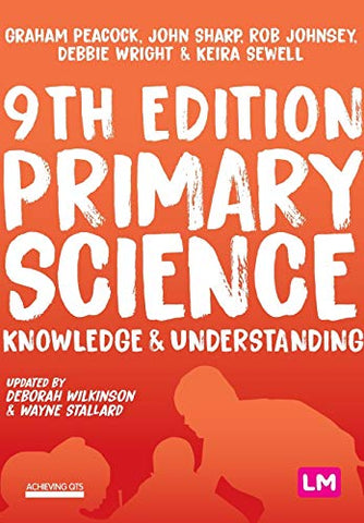 Primary Science: Knowledge and Understanding (Achieving QTS Series)