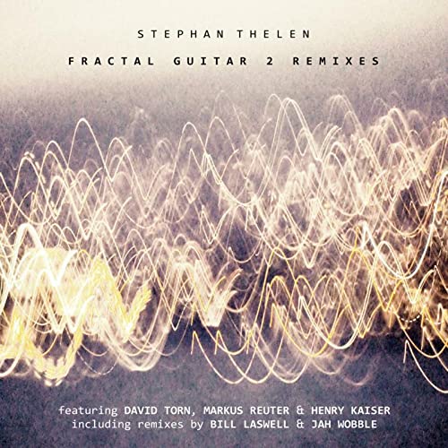 Thelen Stephan - Fractal Guitar 2 Re-mixes [CD]