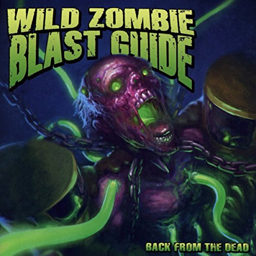 Wild Zombie Blast Guide - Back From The Dead [CD]