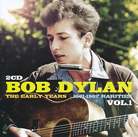 Bob Dylan - The Early Years Rarities. Vol [CD]