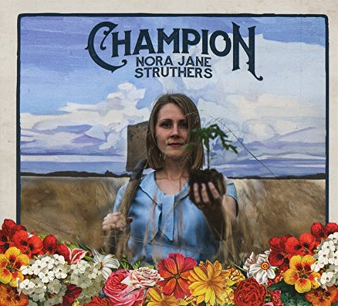 Nora Jane Struthers - Champion [CD]