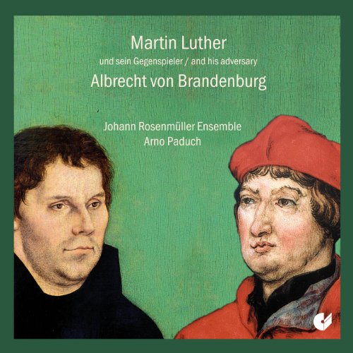 Paduch/johann Rosenmuller Ense - Martin Luther and his Adversary Albrecht von Brandenburg [CD]