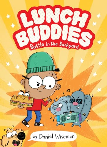 Lunch Buddies: Battle in the Backyard: 1 (Lunch Buddies, 1)