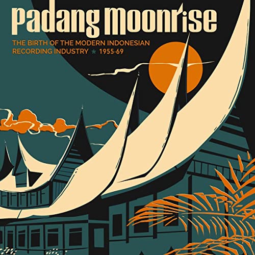 Various Artists - Padang Moonrise: The Birth of the Modern Indonesian Recording Industry (1955-69) [VINYL]