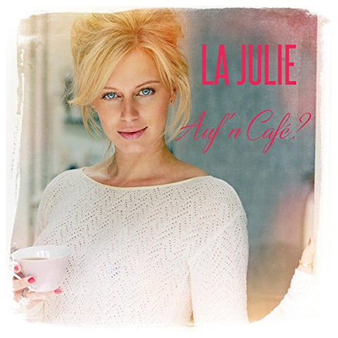 La Julie - Auf'N Cafe [CD]