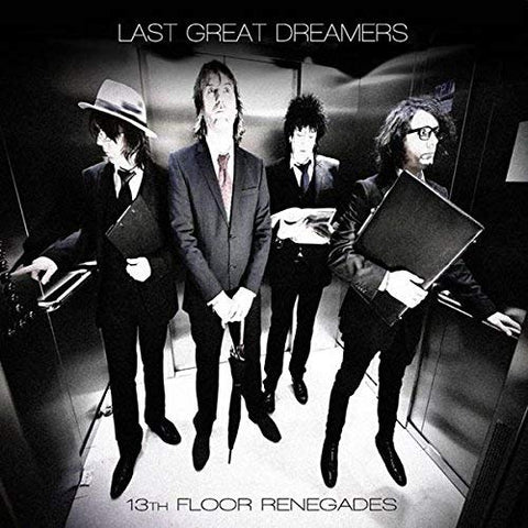 Last Great Dreamers - 13th Floor Renegades  [VINYL]