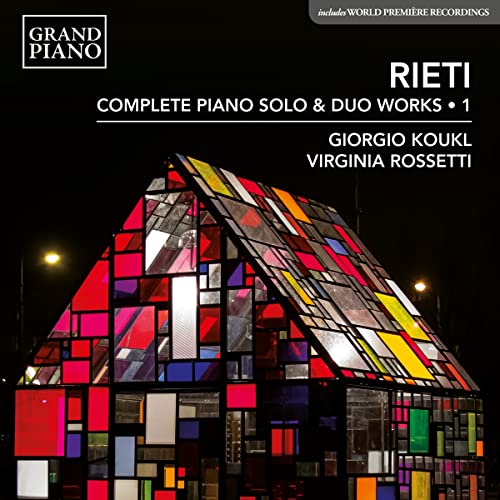 Koukl/rossetti - Vittorio Rieti: Complete Piano Solo & Duo Works, Vol. 1 [CD]