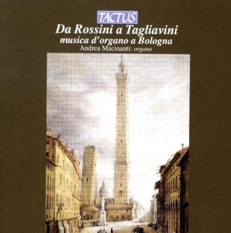 Andrea Macinanti - DA ROSSINI A TAGLIAVINI [CD]